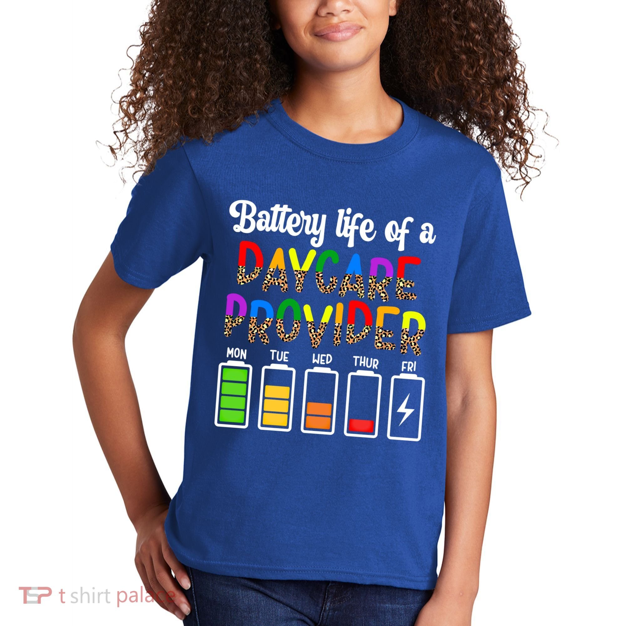 Daycare Provider Battery Life Daycare Teacher Day Gift Kids T-Shirt