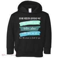 Dear Person Behind Me Mental Health Awareness Toddler Hoodie thumb 0