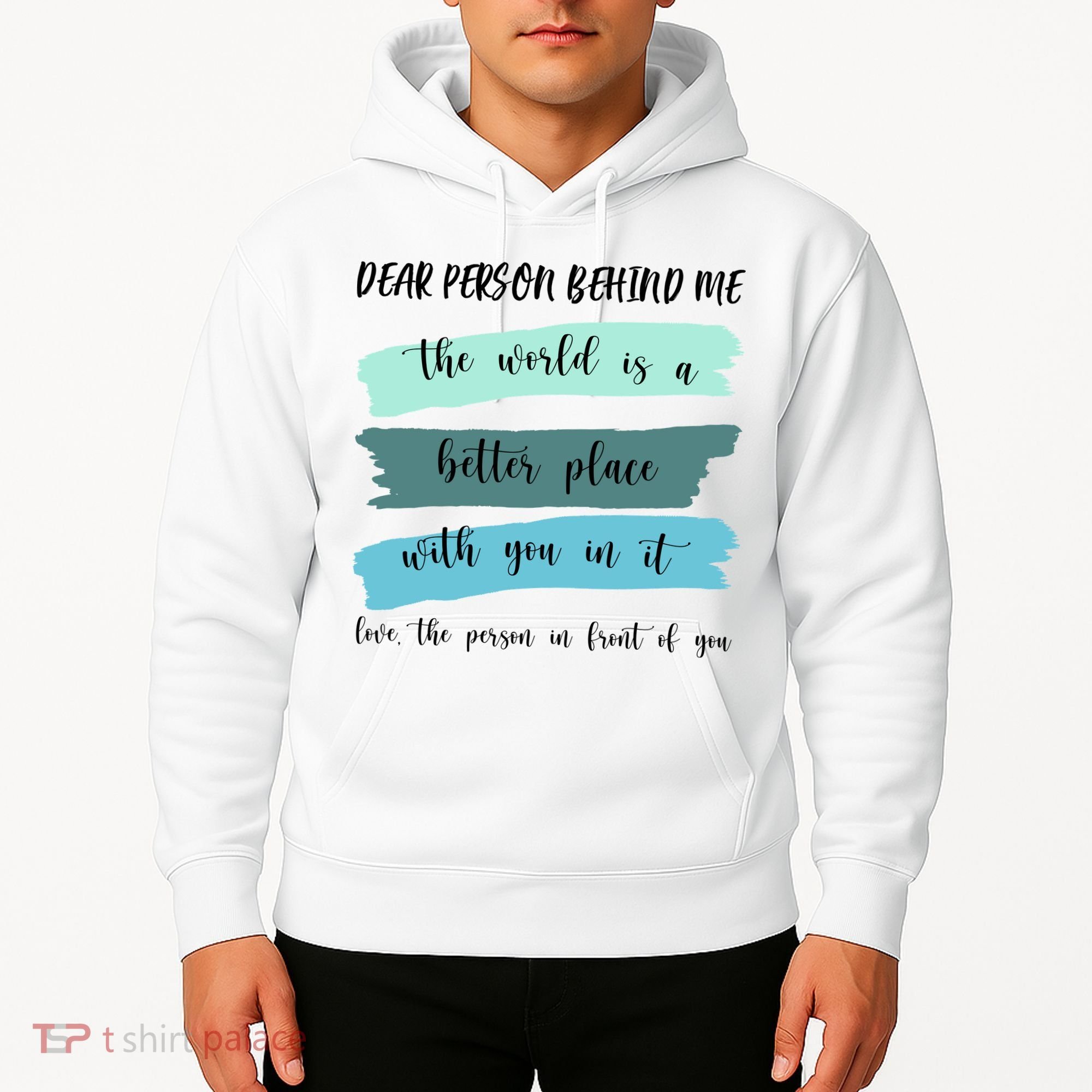 Dear Person Behind Me Mental Health Awareness Hoodie