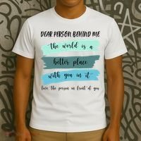 Dear Person Behind Me Mental Health Awareness T-Shirt thumb 3
