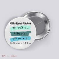 Dear Person Behind Me Mental Health Awareness Button thumb 0