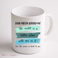 Dear Person Behind Me Mental Health Awareness Coffee Mug thumb 1