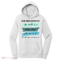 Dear Person Behind Me Mental Health Awareness Women's Hoodie thumb 0