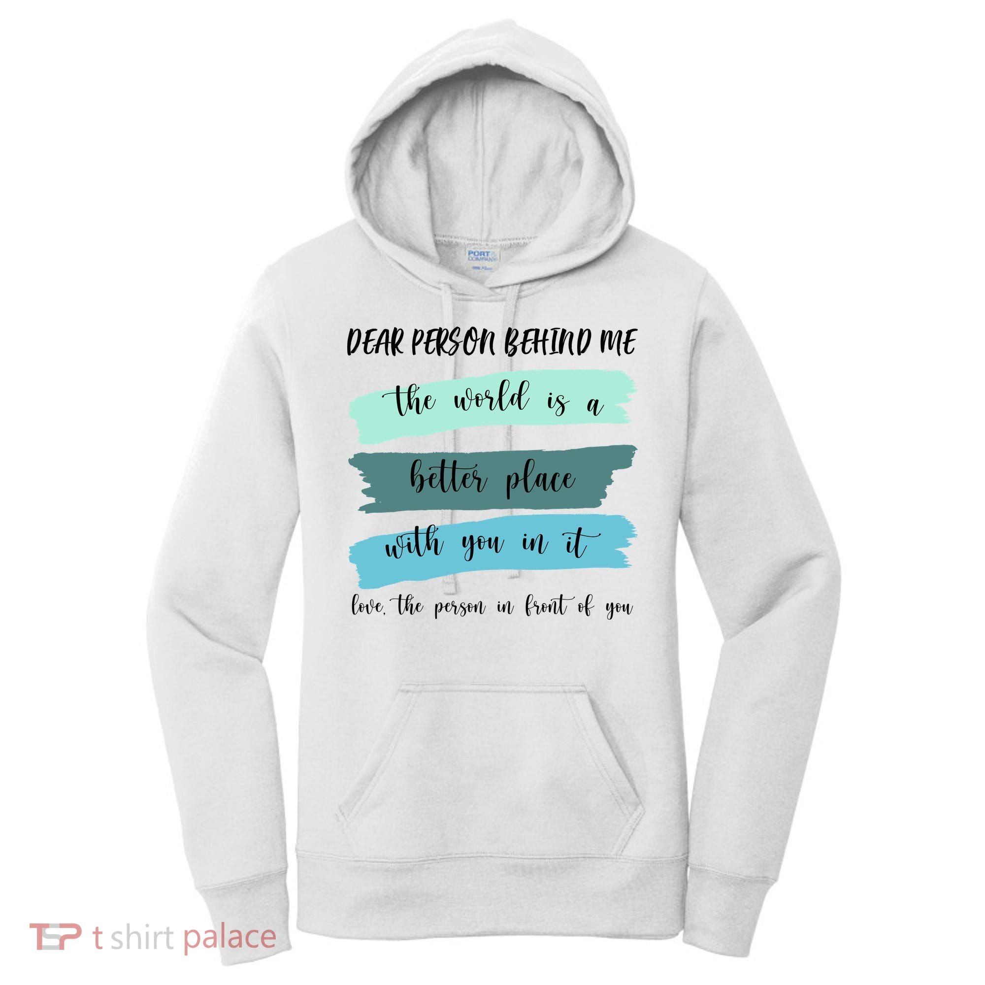 Dear Person Behind Me Mental Health Awareness Women's Hoodie
