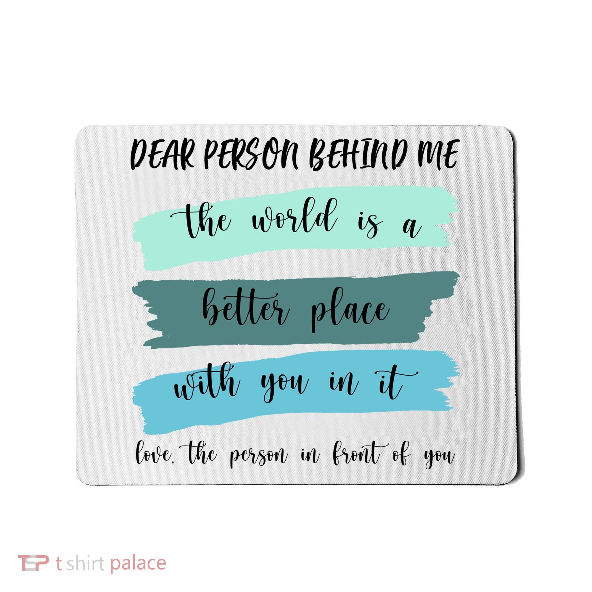 Dear Person Behind Me Mental Health Awareness Mousepad