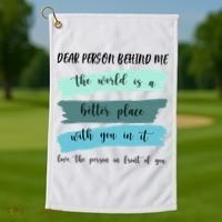 Dear Person Behind Me Mental Health Awareness Golf Towel thumb 1