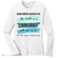 Dear Person Behind Me Mental Health Awareness Women's Long Sleeve Shirt thumb 0