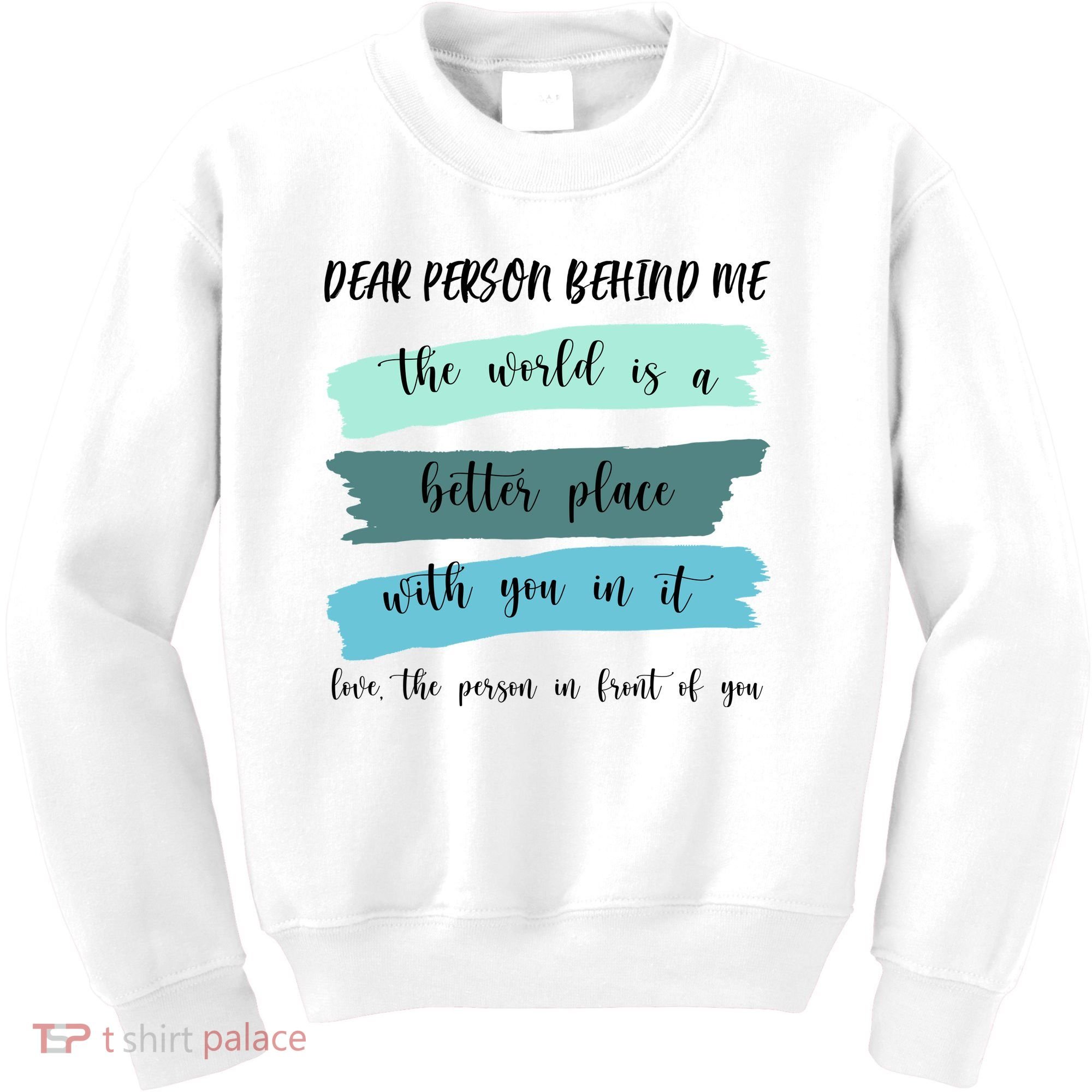 Dear Person Behind Me Mental Health Awareness Kids Sweatshirt