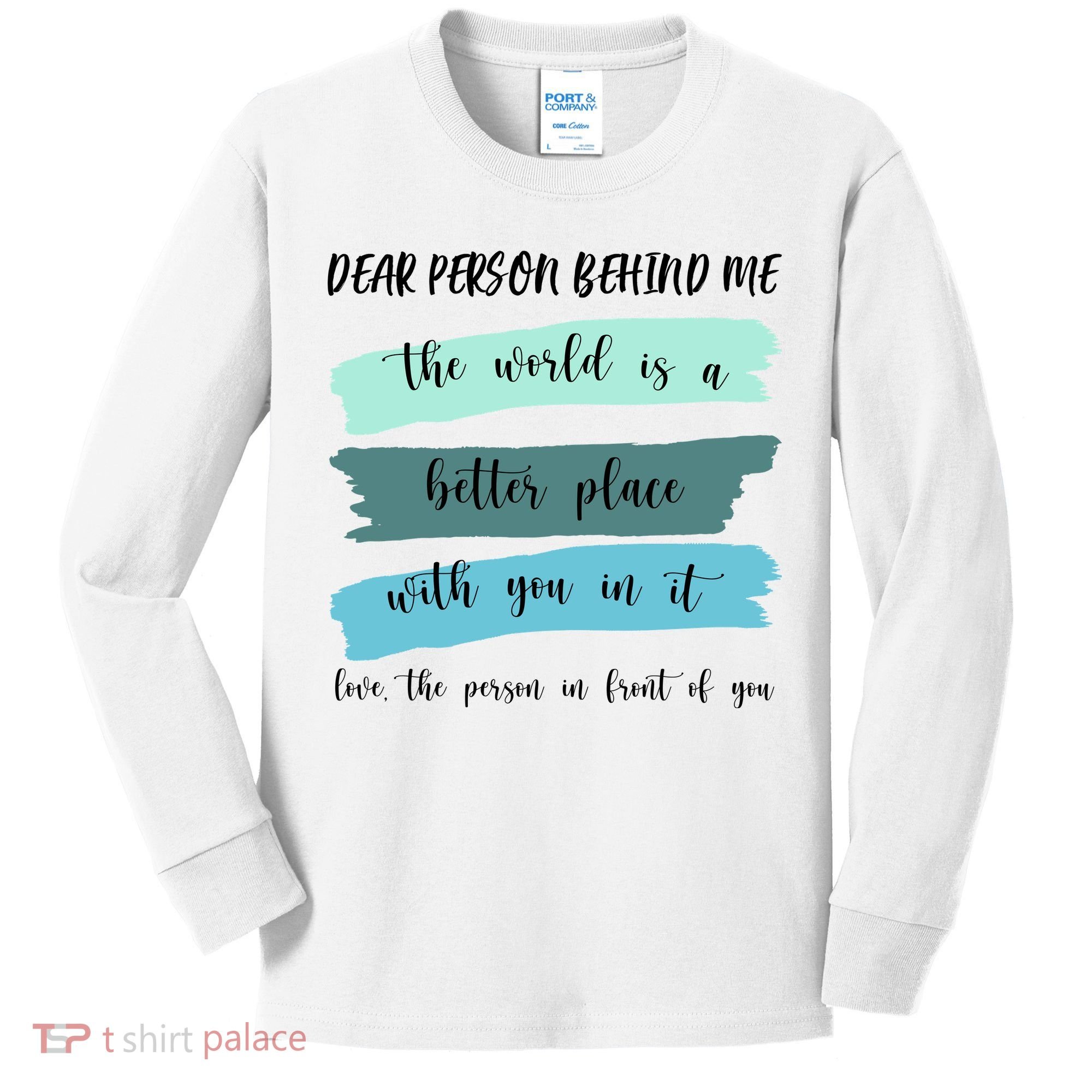 Dear Person Behind Me Mental Health Awareness Kids Long Sleeve Shirt