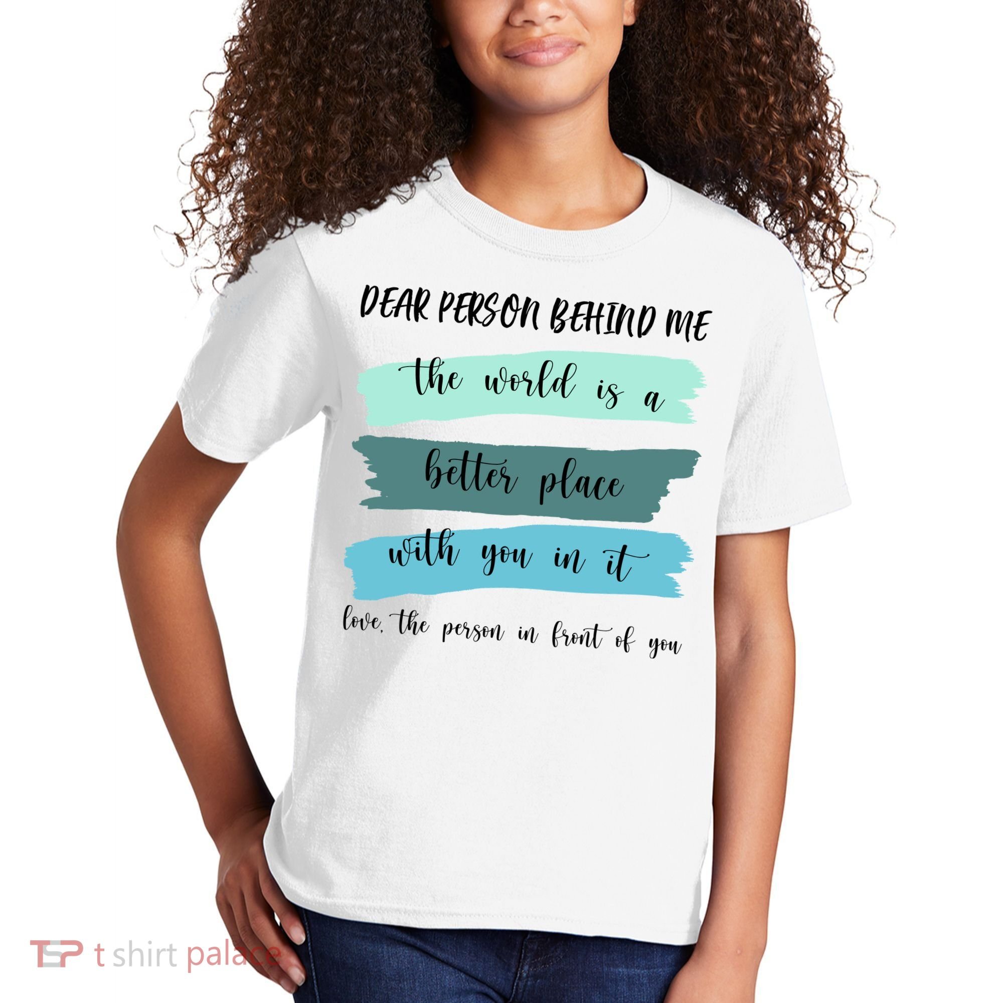 Dear Person Behind Me Mental Health Awareness Kids T-Shirt