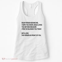 Dear Person Behind Me I Hope You Know Jesus Loves You Quote Women's Tank Top thumb 0