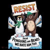 DEAR PENGUINS BEARS WE HATE HIM TOO NO TARIFFS RESIST Bucket Hat thumb 4