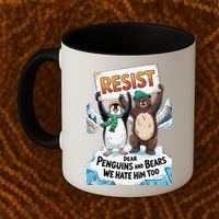 DEAR PENGUINS BEARS WE HATE HIM TOO NO TARIFFS RESIST Coffee Mug thumb 2