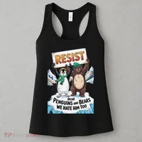DEAR PENGUINS BEARS WE HATE HIM TOO NO TARIFFS RESIST Women's Tank Top thumb 3