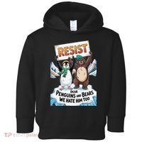 DEAR PENGUINS BEARS WE HATE HIM TOO NO TARIFFS RESIST Toddler Hoodie thumb 0