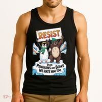 DEAR PENGUINS BEARS WE HATE HIM TOO NO TARIFFS RESIST Tank Top thumb 3