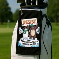 DEAR PENGUINS BEARS WE HATE HIM TOO NO TARIFFS RESIST Golf Towel thumb 2