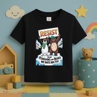 DEAR PENGUINS BEARS WE HATE HIM TOO NO TARIFFS RESIST Toddler T-Shirt thumb 3