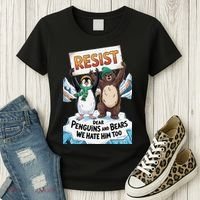 DEAR PENGUINS BEARS WE HATE HIM TOO NO TARIFFS RESIST Women's T-Shirt thumb 3