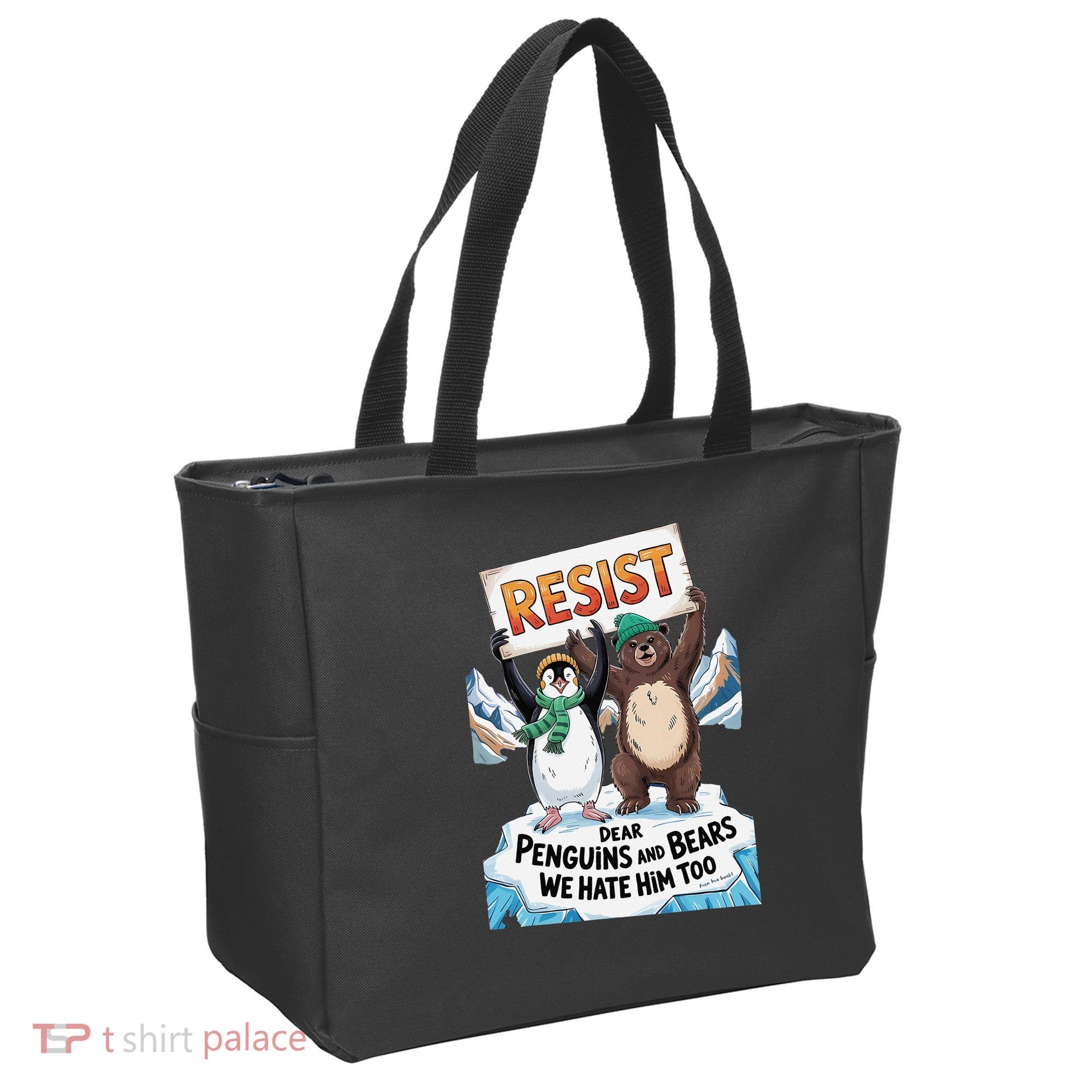 DEAR PENGUINS BEARS WE HATE HIM TOO NO TARIFFS RESIST Tote Bag