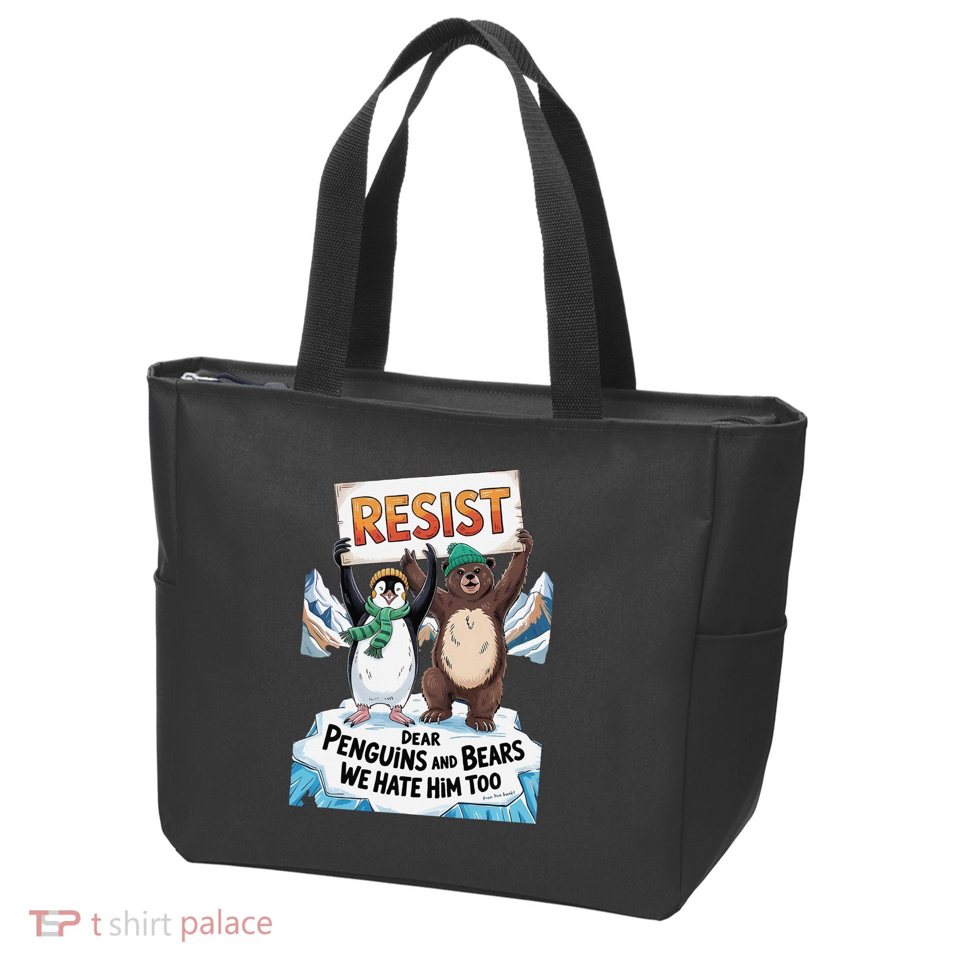 DEAR PENGUINS BEARS WE HATE HIM TOO NO TARIFFS RESIST Tote Bag