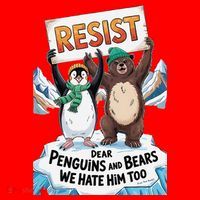 DEAR PENGUINS BEARS WE HATE HIM TOO NO TARIFFS RESIST Santa Hat thumb 1