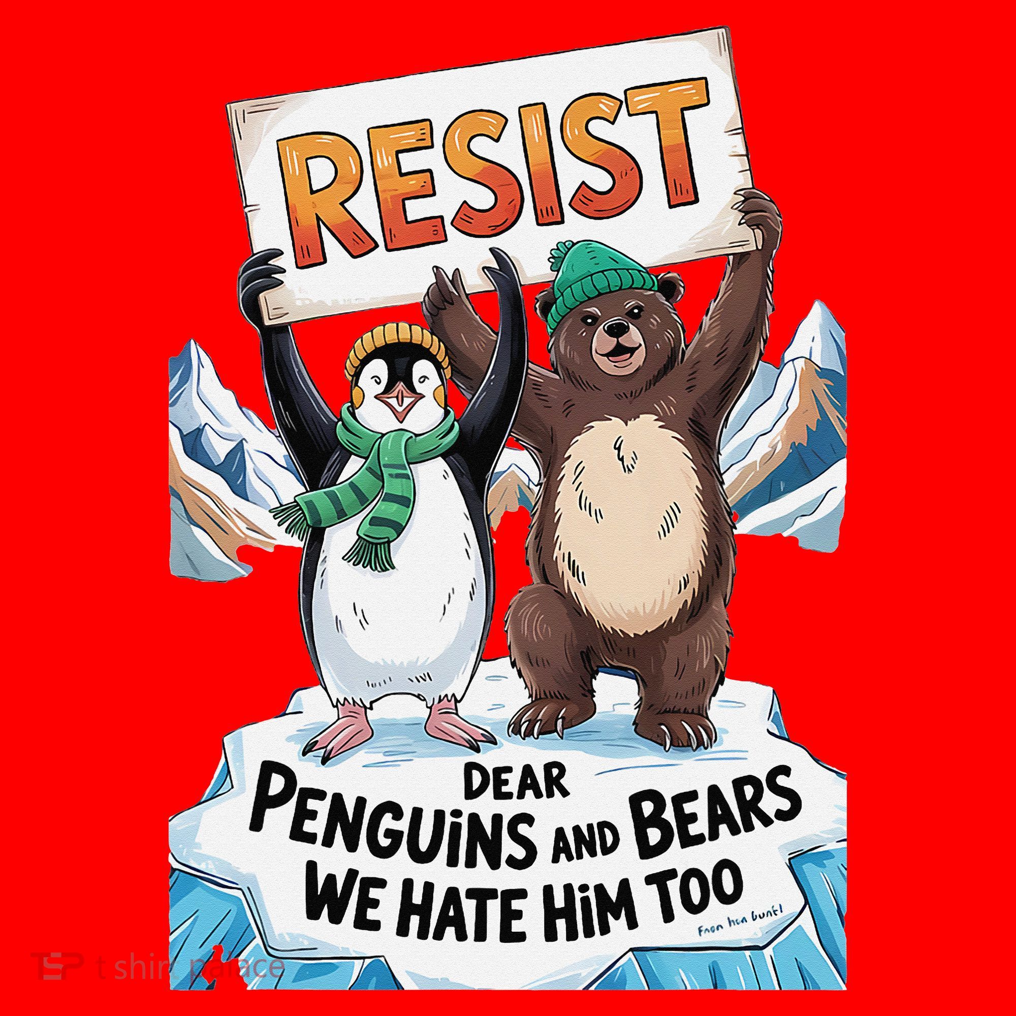 DEAR PENGUINS BEARS WE HATE HIM TOO NO TARIFFS RESIST Santa Hat