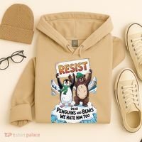 DEAR PENGUINS BEARS WE HATE HIM TOO NO TARIFFS RESIST Hoodie thumb 4