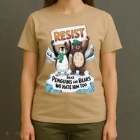 DEAR PENGUINS BEARS WE HATE HIM TOO NO TARIFFS RESIST T-Shirt thumb 4