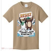DEAR PENGUINS BEARS WE HATE HIM TOO NO TARIFFS RESIST Kids T-Shirt thumb 0