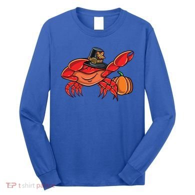 Dabbing Pilgrim Crab Thanksgiving Great Gift Long Sleeve Shirt