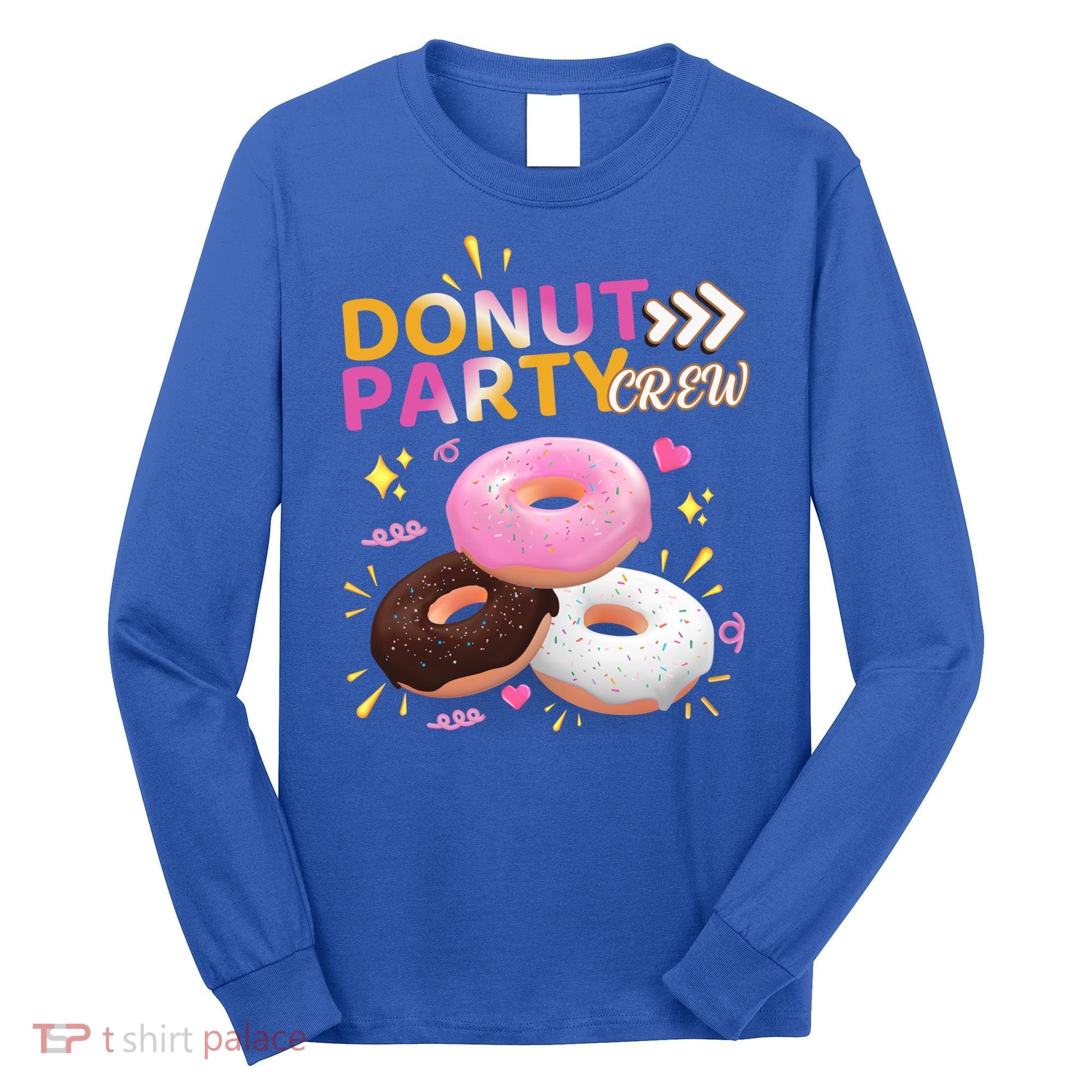 Donut Party Crew Family Matching Friends Donut Lover Funny Funny Gift Long Sleeve Shirt