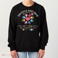 Daycare Provider Childcare Pre K Teacher Appreciation Women's Sweatshirt thumb 0