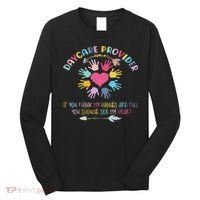 Daycare Provider Childcare Pre K Teacher Appreciation Long Sleeve Shirt thumb 0