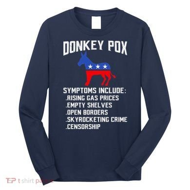Donkey Pox Conservative Republican Anti Biden Donkeypox Long Sleeve Shirt