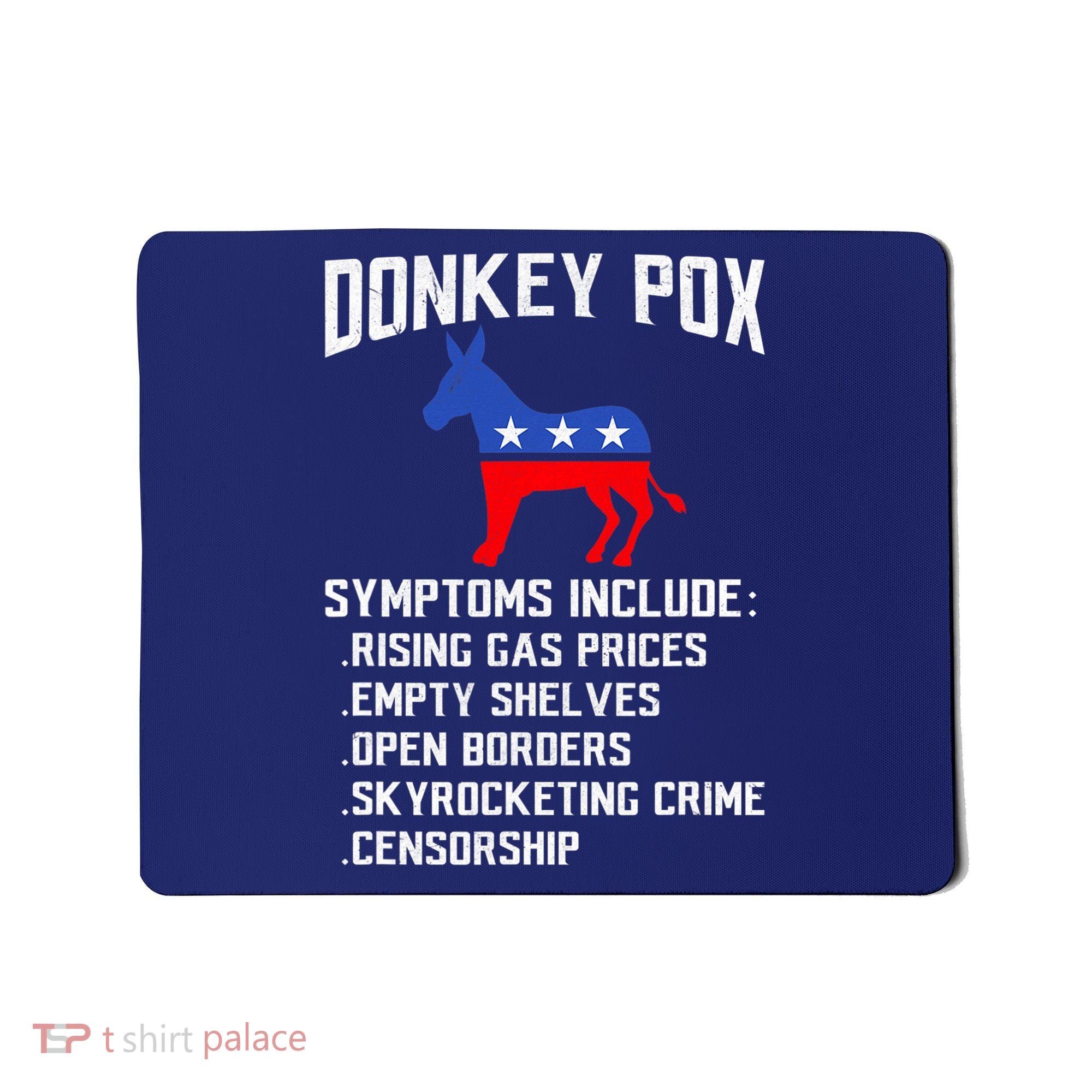 Donkey Pox Conservative Republican Anti Biden Donkeypox Mousepad
