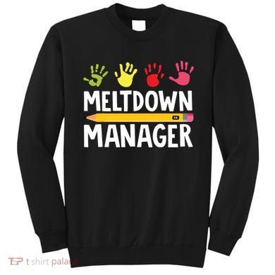 Daycare Provider Childcare Meltdown Manager Sweatshirt