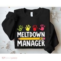 Daycare Provider Childcare Meltdown Manager Sweatshirt thumb 2