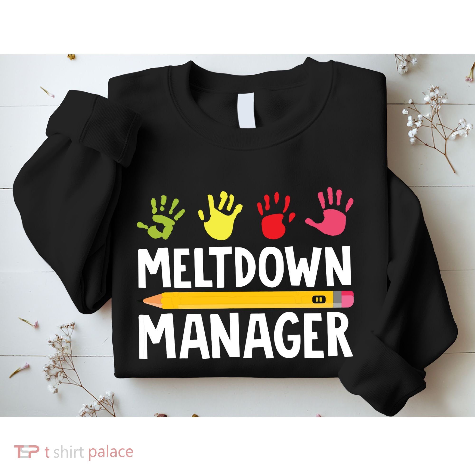 Daycare Provider Childcare Meltdown Manager Sweatshirt