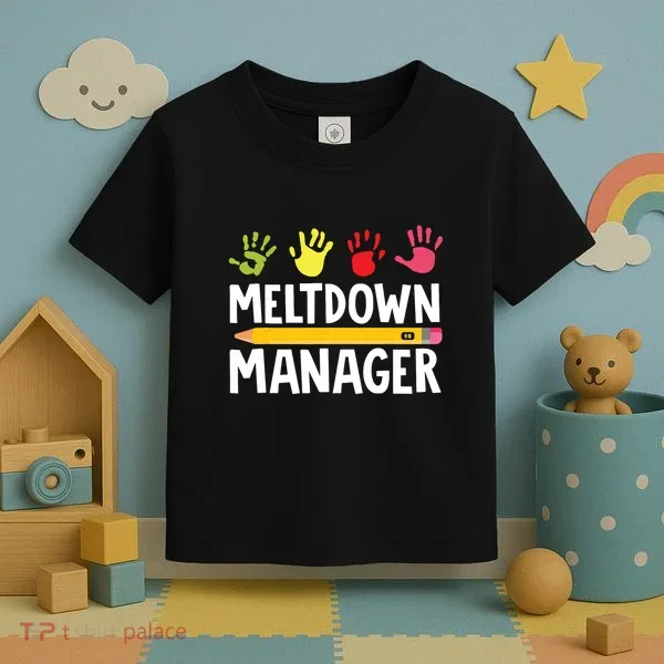Daycare Provider Childcare Meltdown Manager Toddler T-Shirt
