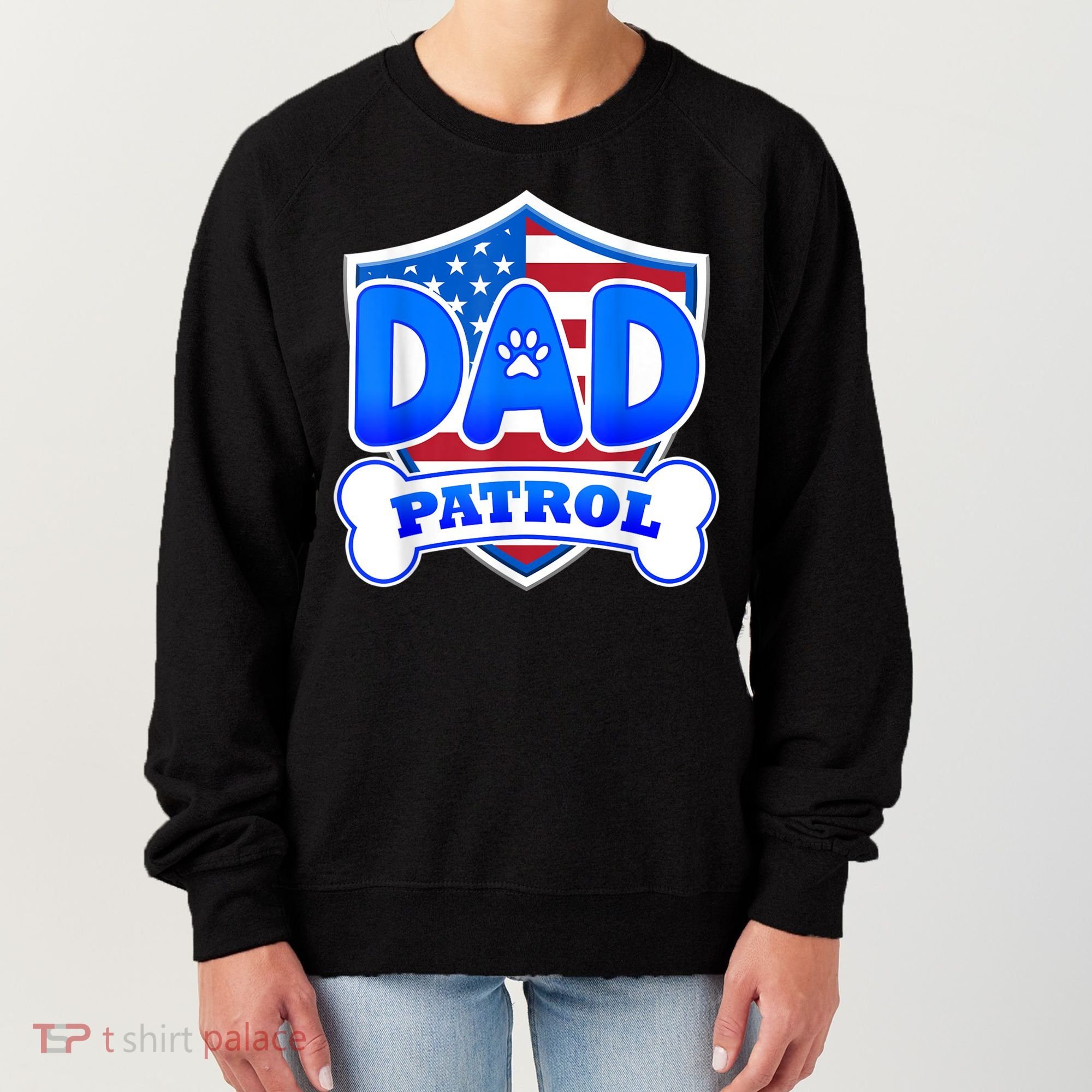 Dad Patrol Dog Women's Sweatshirt