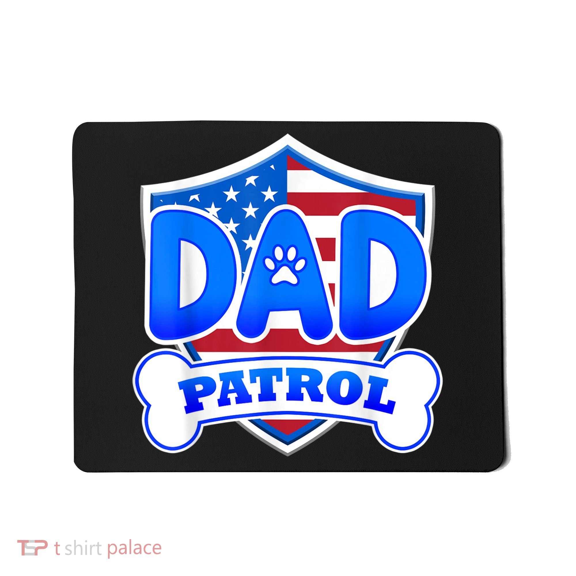 Dad Patrol Dog Mousepad