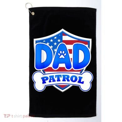 Dad Patrol Dog Golf Towel
