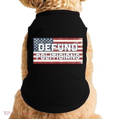 Defund Politicians Doggie Tank