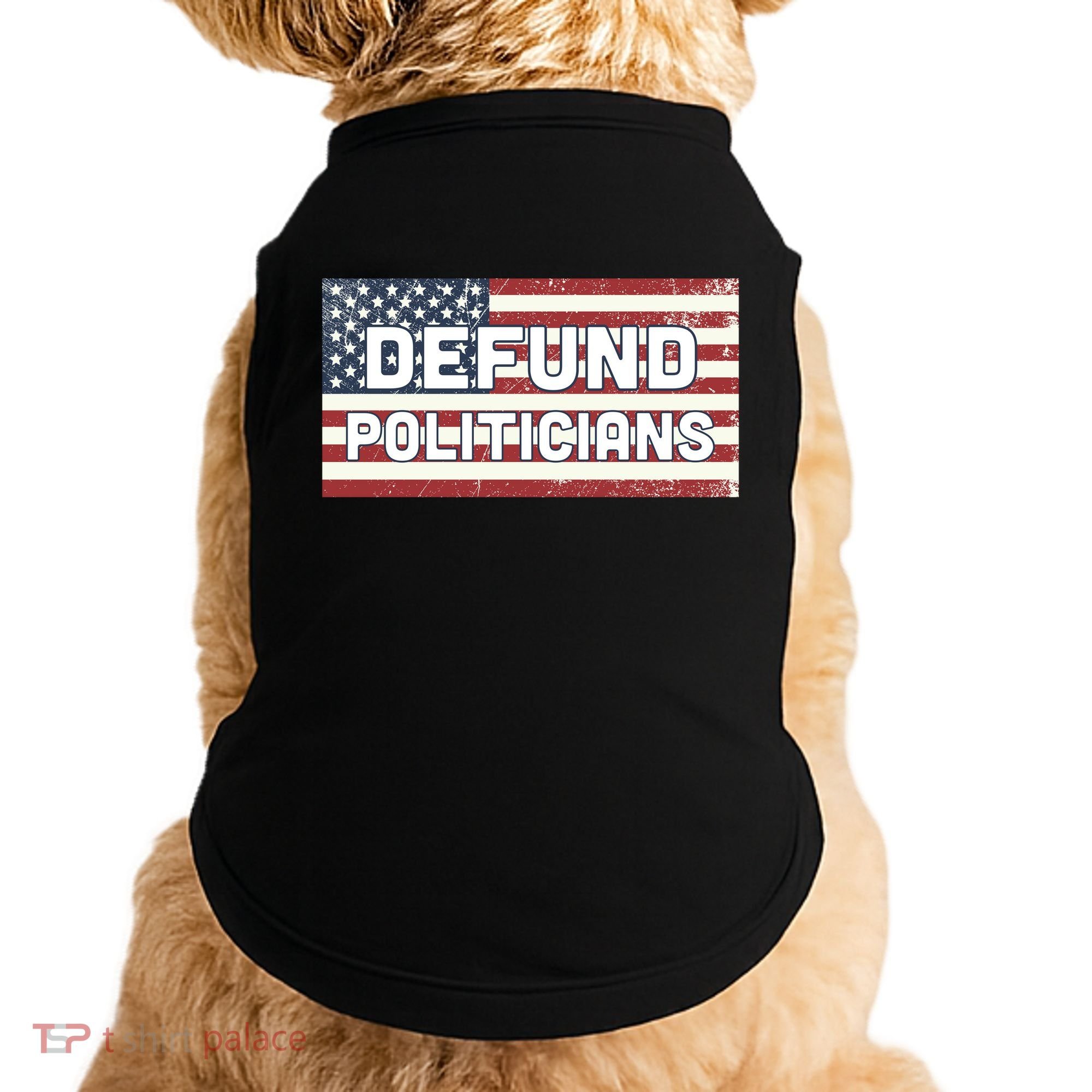 Defund Politicians Doggie Tank