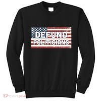 Defund Politicians Sweatshirt thumb 0