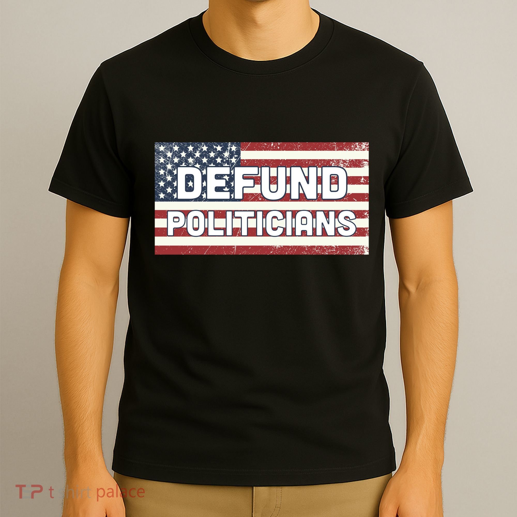 Defund Politicians T-Shirt
