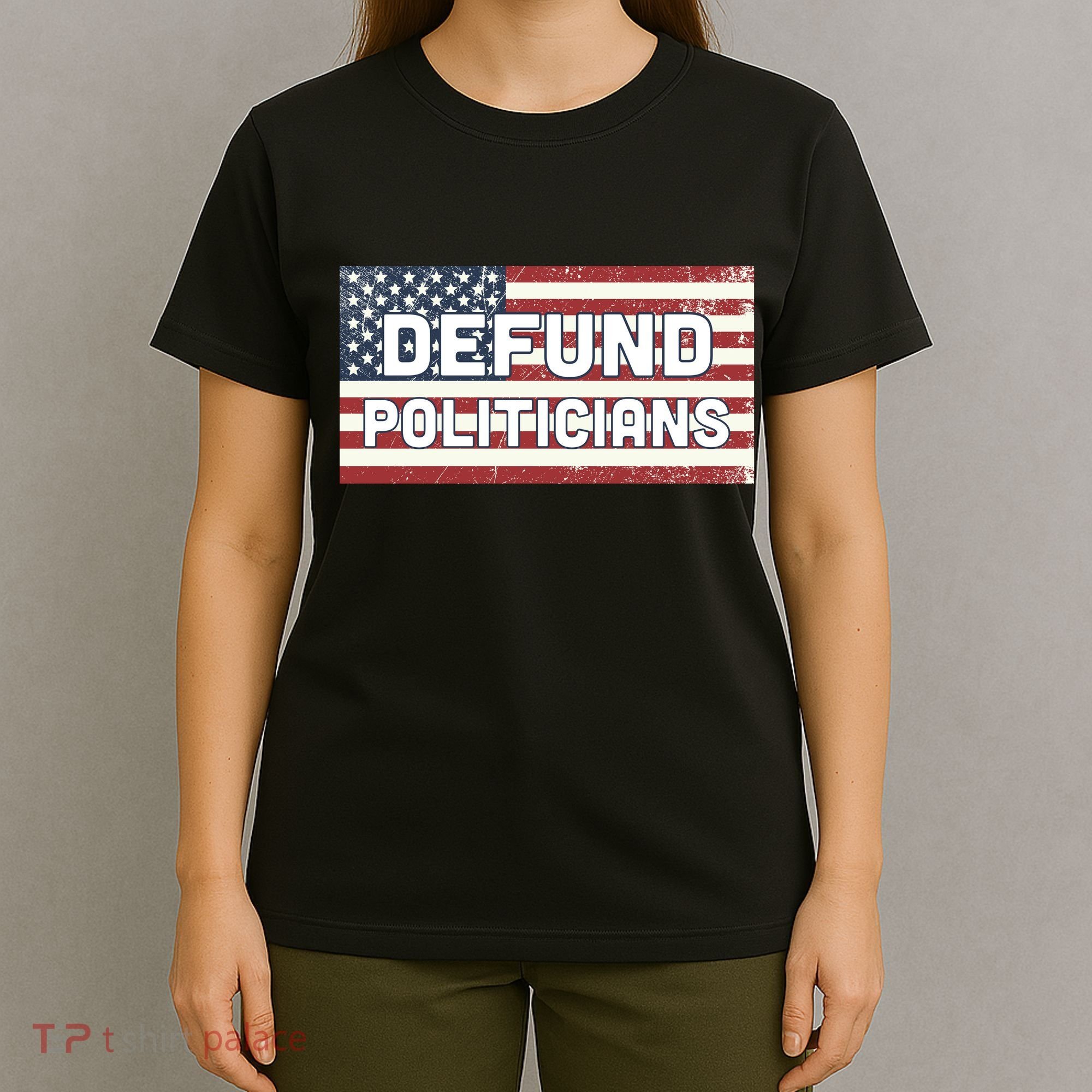 Defund Politicians T-Shirt