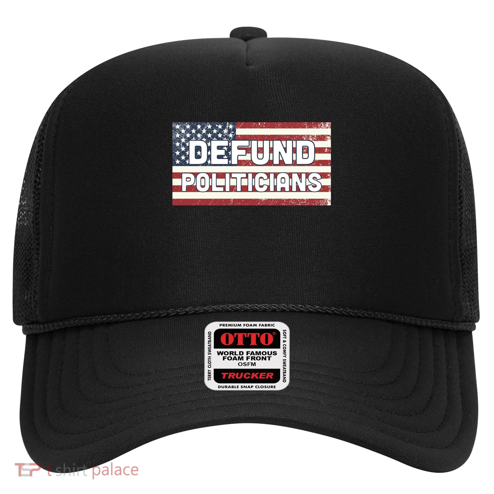 Defund Politicians Hat