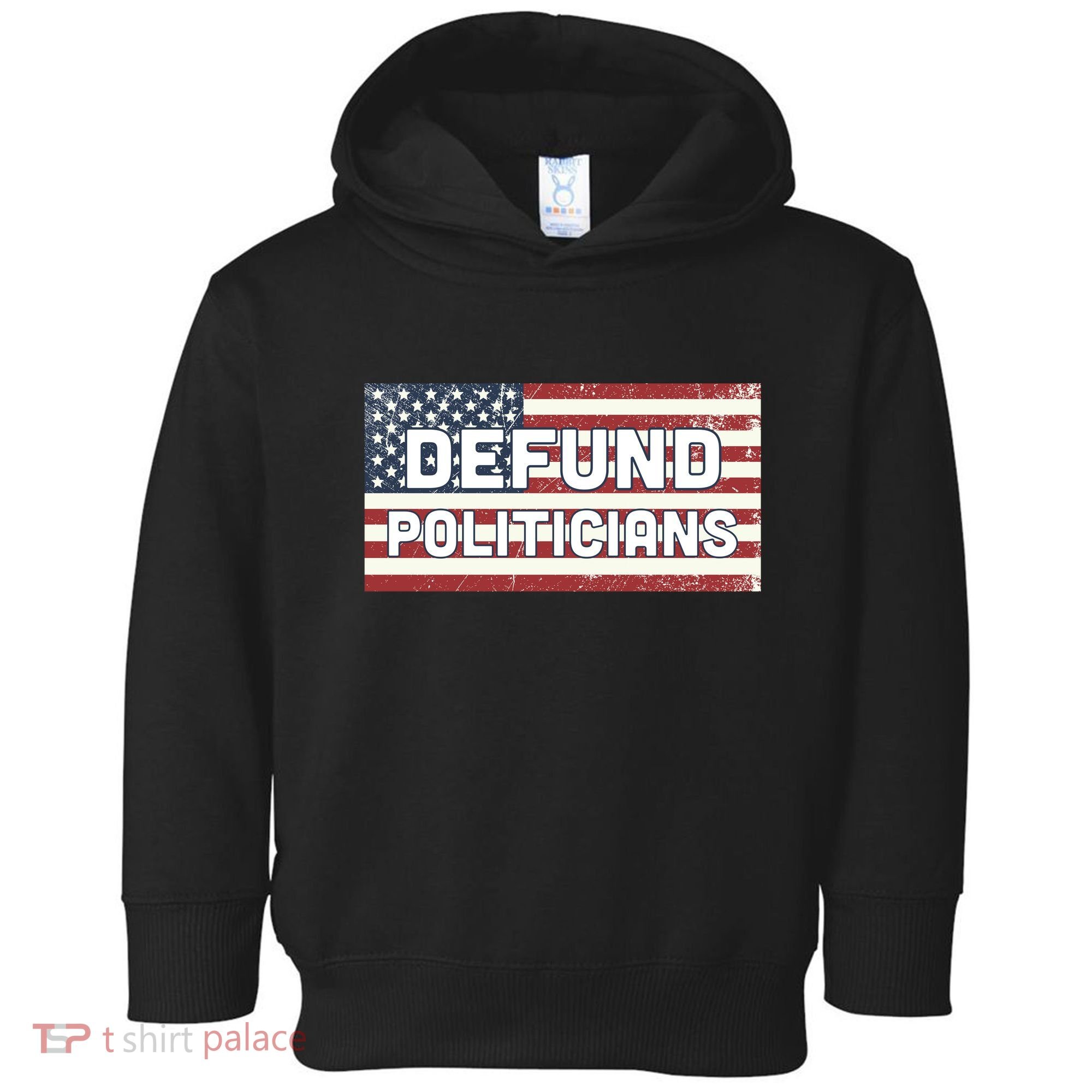 Defund Politicians Toddler Hoodie